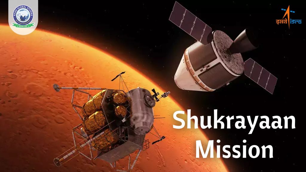 Shukrayaan 1 Mission: About, Objective, Challenges & Facts