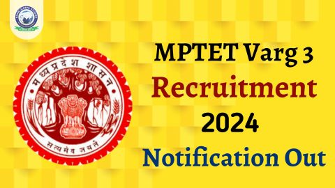 MP TET Varg 3 Notification 2024 | MP Teacher Vacancy 2024