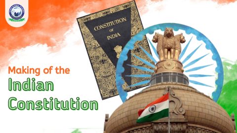 Making of the Indian Constitution: About and Objective