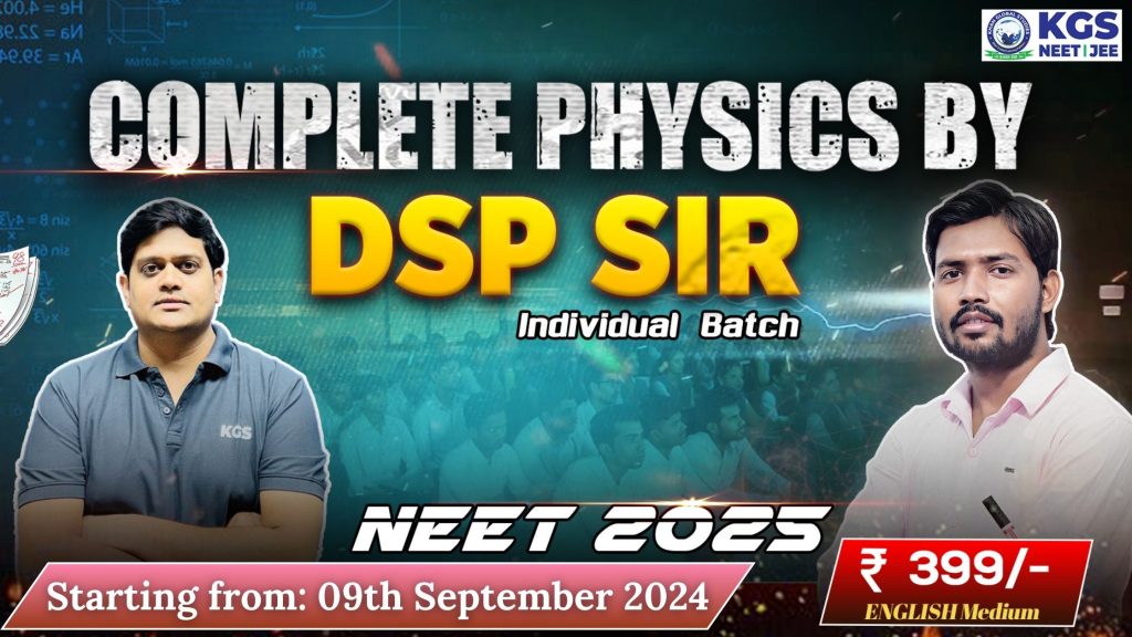Join Online NEET 2025 Physics Batch by DSP Sir in English