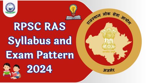 RPSC RAS Syllabus and Exam Pattern 2024: For Prelims & Main