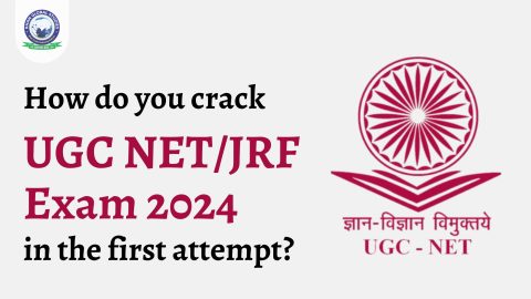 How do you crack UGC NET/JRF Exam 2024 in the first attempt?
