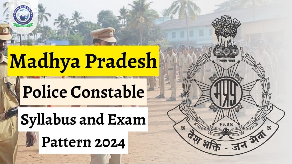 MP Police Constable Syllabus and Exam Pattern 2024