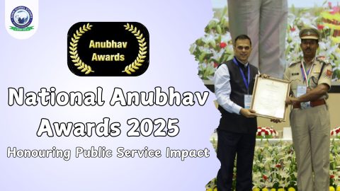 National Anubhav Awards 2025: Honouring Public Service Impact