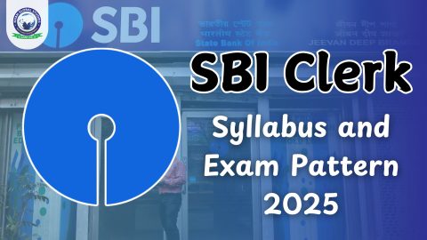 SBI Clerk Syllabus and Exam Pattern 2025: Prelims & Mains