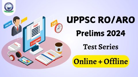 UPPSC RO/ARO Prelims 2024 Test Series (Online & Offline)