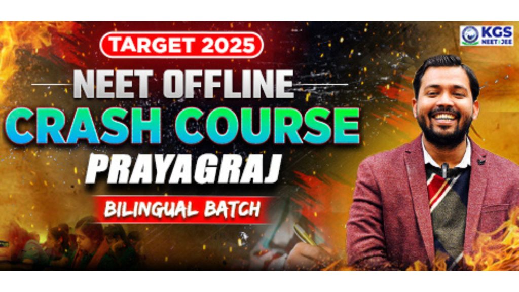 Join Offline NEET 2025 Crash Course Bilingual in Prayagraj