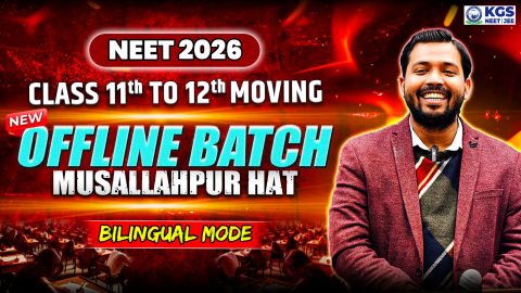 Offline NEET 2026 Yearlong Bilingual Batch (Musallahpur Hat)