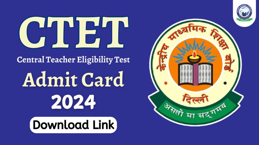 Direct Link to Download CTET Admit Card 2024 @ctet.nic.in