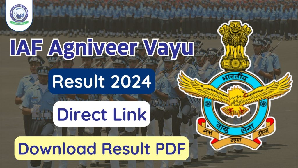 IAF Agniveer Result 2024 Declared @ agnipathvayu.cdac.in