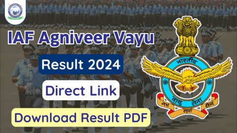 IAF Agniveer Result 2024 Declared @ agnipathvayu.cdac.in