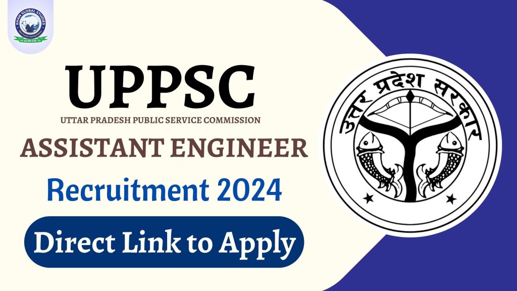 UPPSC Assistant Engineer (AE) Recruitment 2024: Apply Link