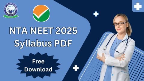 NEET 2025 Syllabus PDF by NTA - Comprehensive guide for NEET aspirants covering Physics, Chemistry, and Biology.