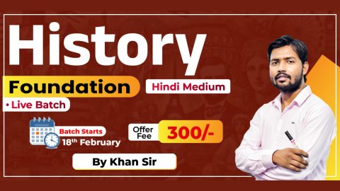 Join Online History Foundation Batch in Hindi by Khan Sir