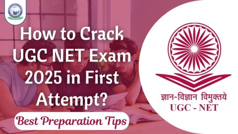 How to Crack UGC NET Exam 2025 in First Attempt?