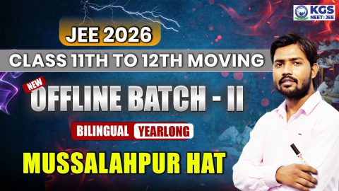 Join Offline JEE 2026 Yearlong Bilingual Batch-II Musallahpur Hat