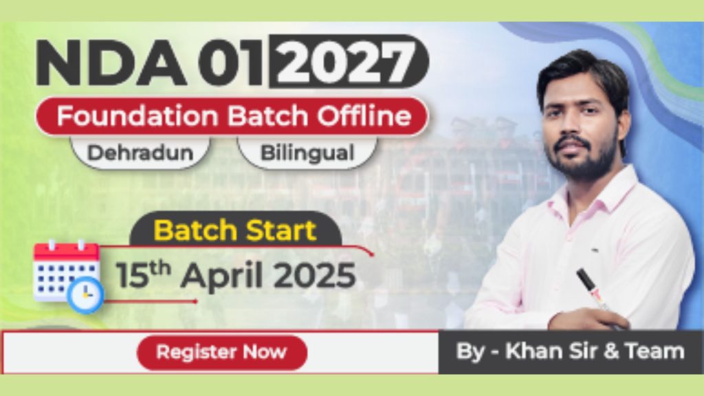 Join Offline NDA 01-2027 Foundation Batch Bilingual Dehradun