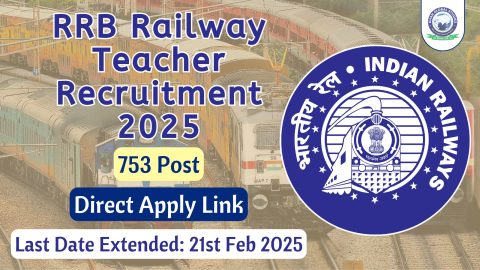 Railway Teacher Recruitment 2025: Last Date Extended!