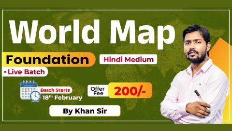Join Online World Map 2025 Batch in Hindi by Khan Sir
