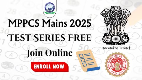 MPPCS Mains Test Series 2025 Free Online Preparation