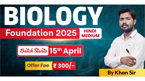 Join Online Biology Foundation Batch 2025 by Khan Sir