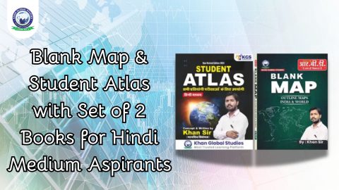 Set of 2 Hindi Medium Blank Map & Student Atlas Books by Khan Global Studies