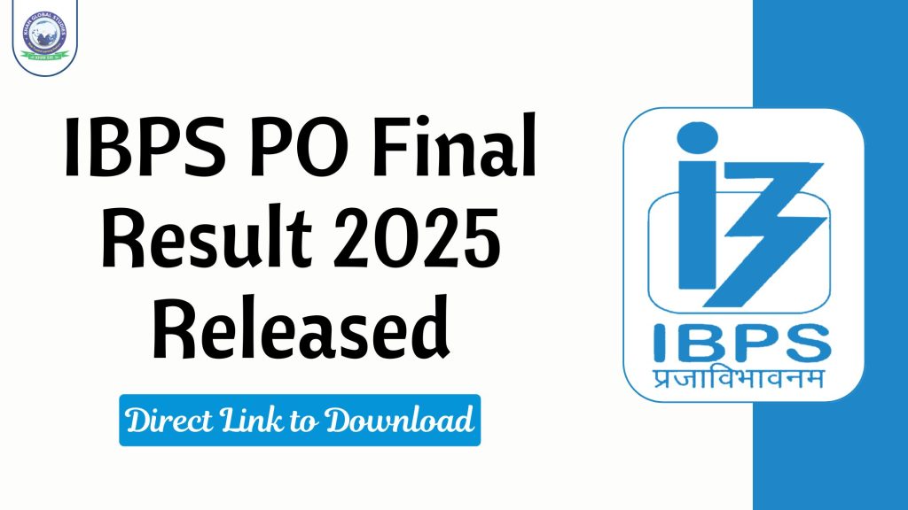 IBPS PO Final Result 2025 Released @ibps.in