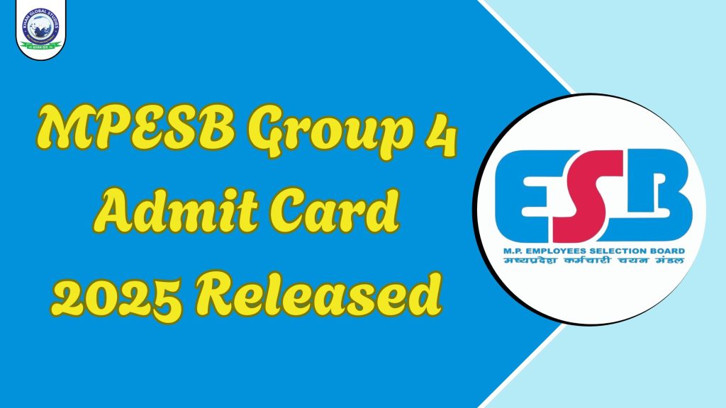 MPESB Group 4 Admit Card 2025 Released @esb.mp.gov.in