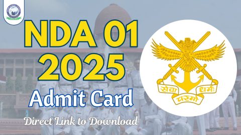 UPSC NDA 01 2025 Admit Card Released @upsc.gov.in
