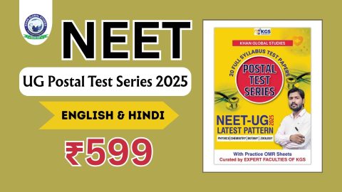 Study smarter with NEET-UG Postal Test Series 2025 in English & Hindi by Khan Global Studies.