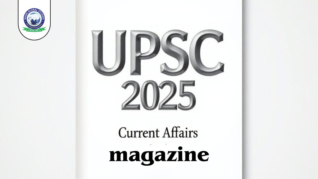 UPSC Current Affairs Magazine April 2025 English Edition cover featuring key topics for competitive exam preparation.