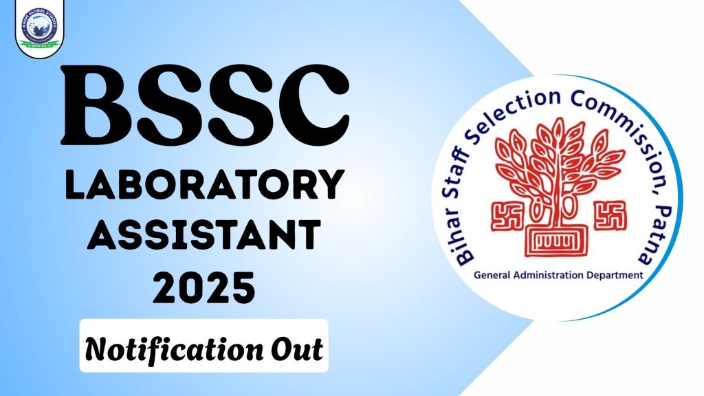 BSSC Laboratory Assistant 2025 Notification Out @bssc.bihar.gov.in