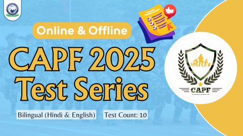 Join Online & Offline CAPF Test Series 2025 Bilingual