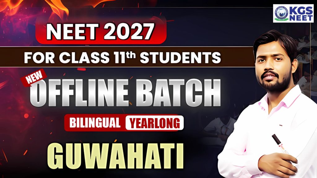 Join Offline NEET 2027 Class 11 Bilingual Batch at Guwahati