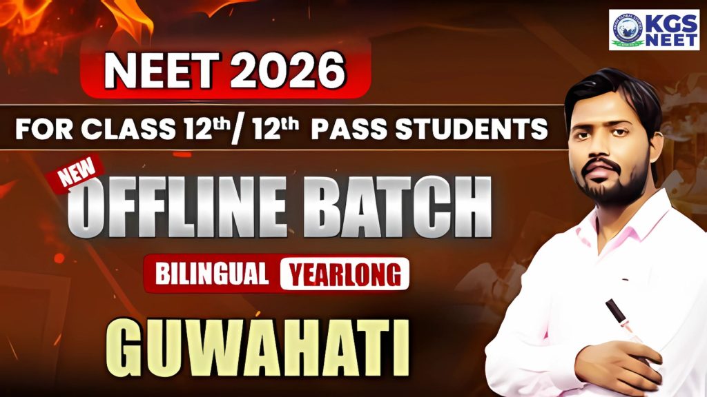 NEET 2026 Offline Batch in Guwahati | 12th & Dropper Batch