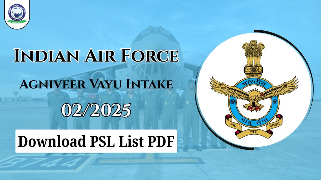 Indian Air Force Agniveer Vayu Intake 02/2025 PSL List