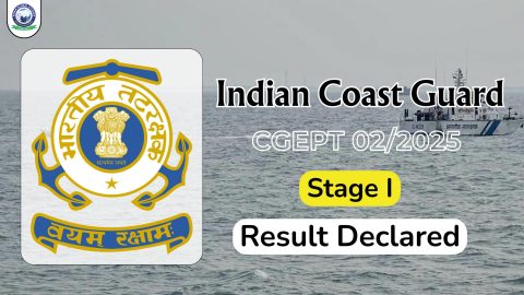 Indian Coast Guard CGEPT 02/2025 Stage I Result Declared