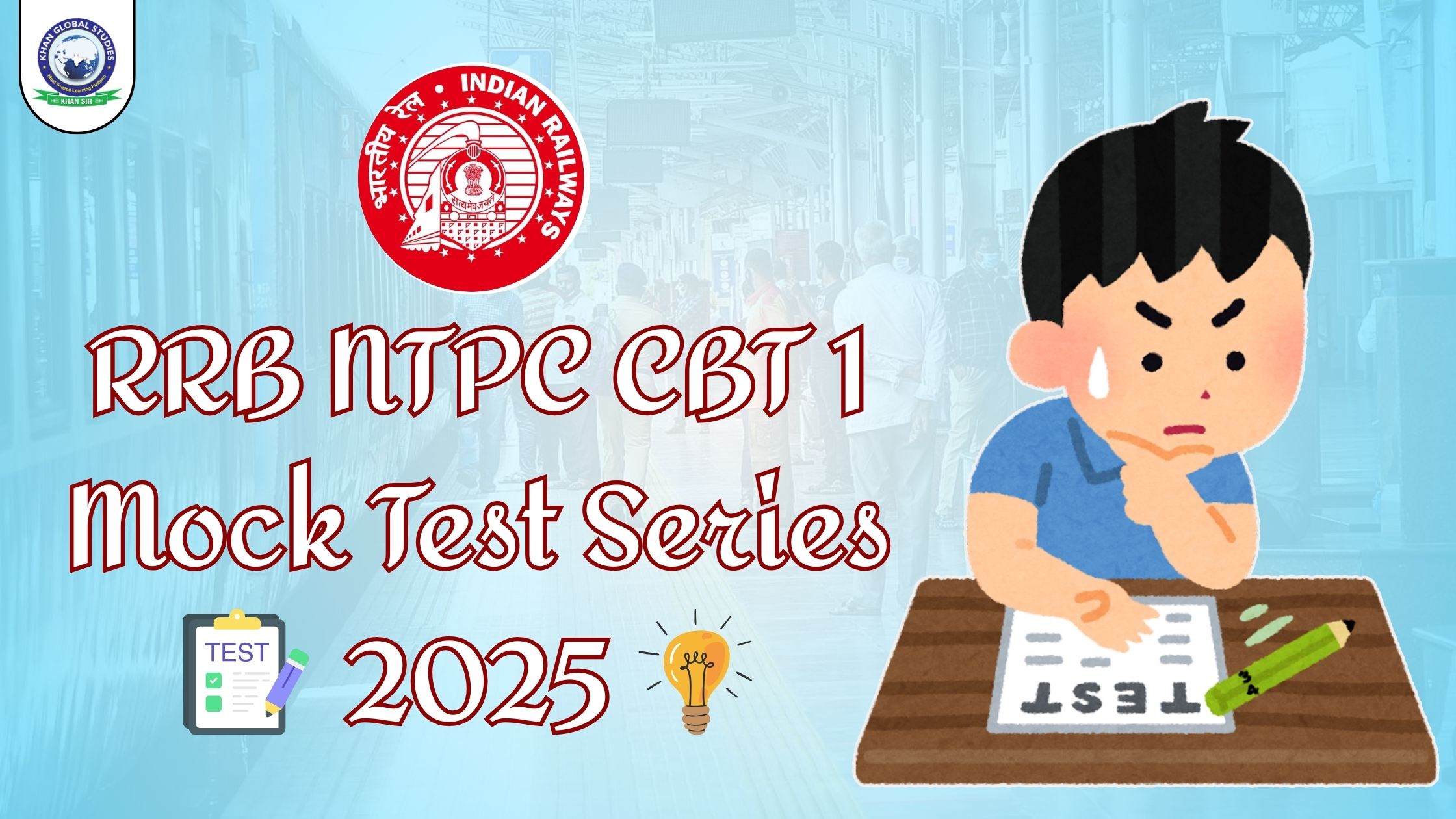 Join Online RRB NTPC CBT 1 Mock Test Series 2025 | Khan Global Studies ...
