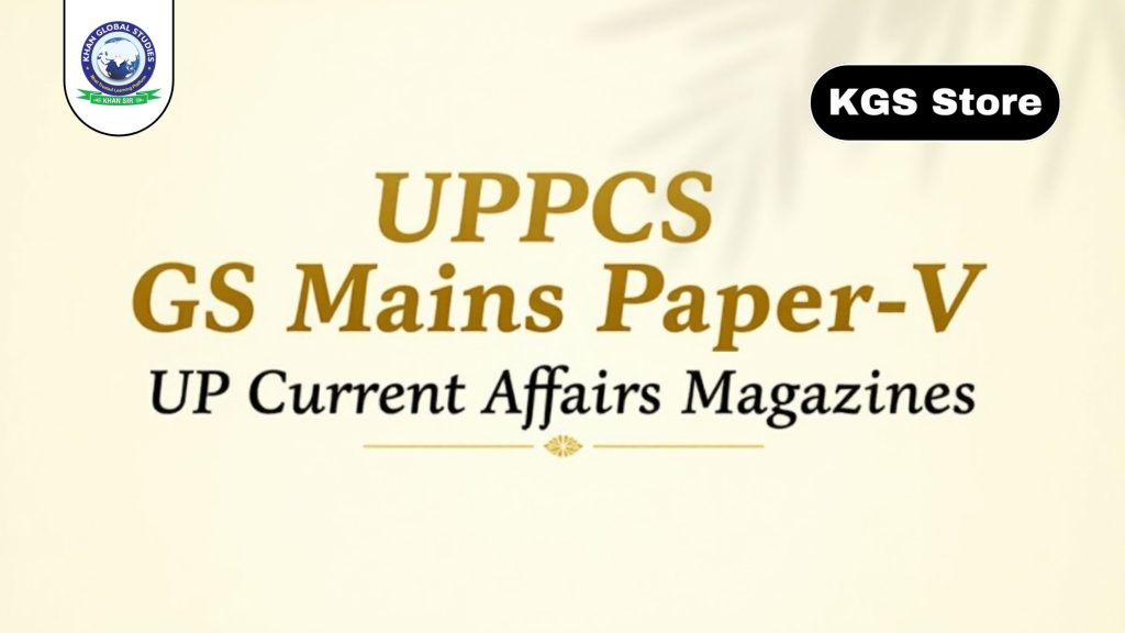 UPPCS General Studies Mains Paper-V and UP Current Affairs Magazines for March and April 2025 in Hindi Medium.