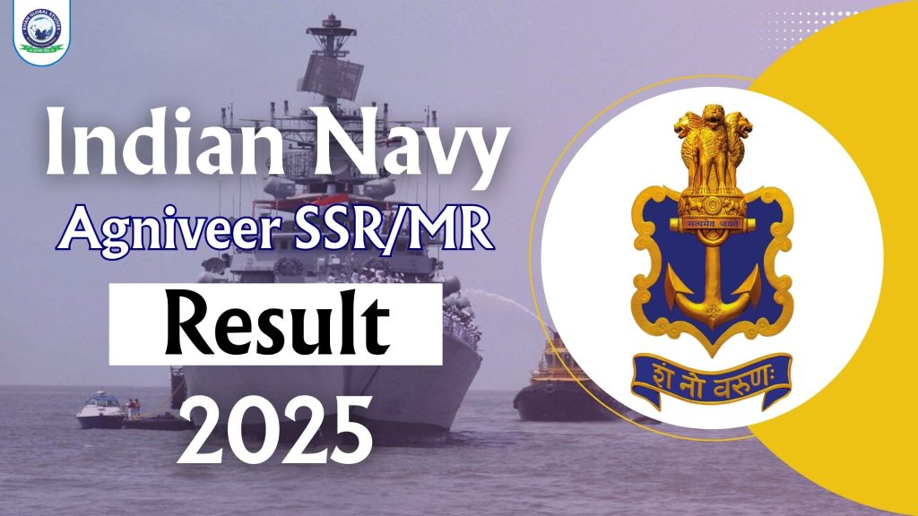 Indian Navy Agniveer SSR/MR Result 2025 @agniveernavy.cdac.in