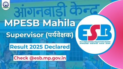 MP Mahila Supervisor (पर्यवेक्षक) Result 2025 Out @esb.mp.gov.in