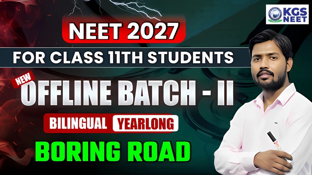 Join Offline NEET 2027 Yearlong Bilingual Batch-II at Boring Road