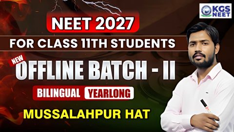 Join Offline NEET 2027 Yearlong Bilingual Batch-II at Musallahpur