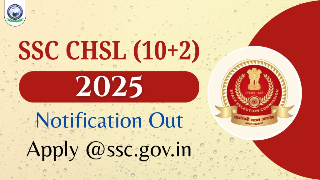SSC CHSL (10+2) 2025 Notification Out, Apply @ssc.gov.in