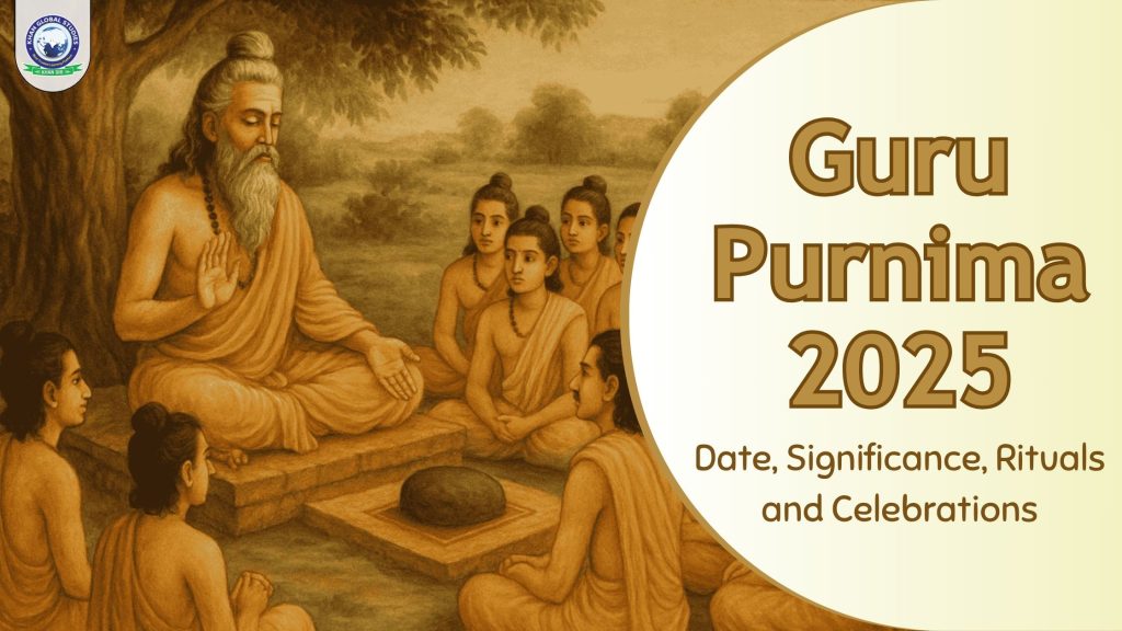 Guru Purnima 2025: Date, Significance, Rituals and Celebrations