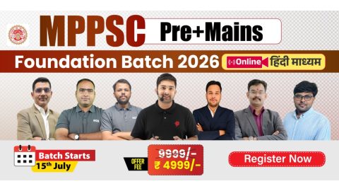 Join Online MPPSC (Prelims + Mains) Foundation Batch 2026 (Hindi Medium)