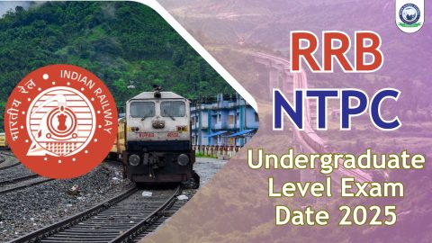RRB NTPC Undergraduate Exam Date 2025 Announced – Complete Schedule, Admit Card & Guidelines
