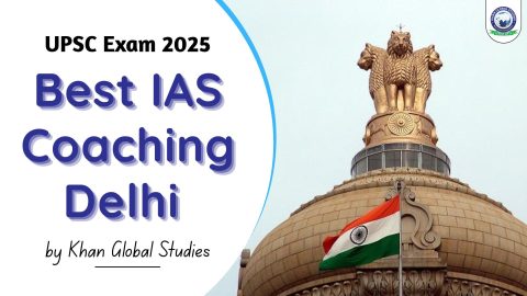 Top IAS Coaching in Delhi for UPSC 2025 Preparation