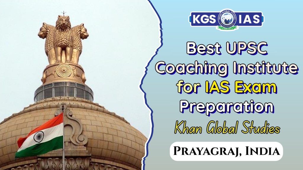 Best UPSC Coaching Institute in Prayagraj for IAS Exam Preparation