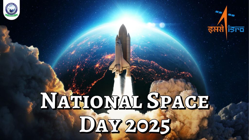 National Space Day 2025: Date, History, Theme, Importance, India’s Proud Moment & ISRO Celebration